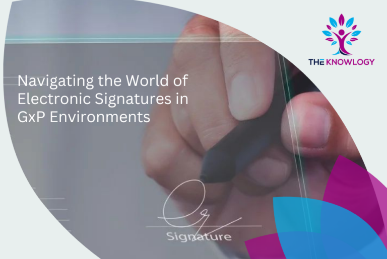 Navigating the World of Electronic Signatures in GxP Environments
