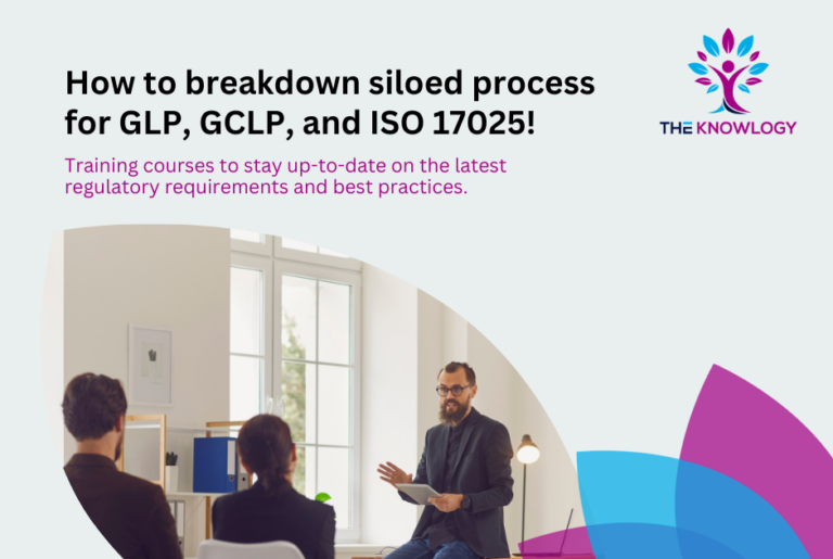 Harmonising GLP, GCLP, and ISO 17025 with The Knowlogy Group’s training courses