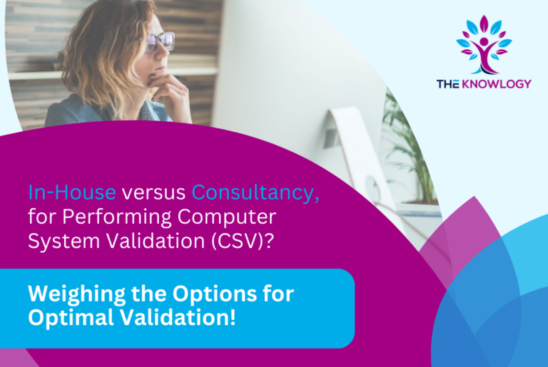 In-House versus CSV Consultancy – Performing Computer System Validation (CSV)?